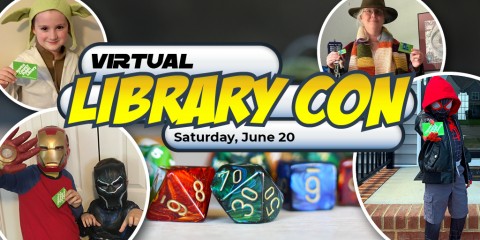 a photo collage of people in costume, polyhedral dice, and the text Virtual Library Con Saturday, June 20