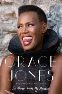 Cover: I'll Never Write My Memoirs by Grace Jones