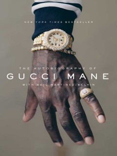Cover: The Autobiography of Gucci Mane by Gucci Mane