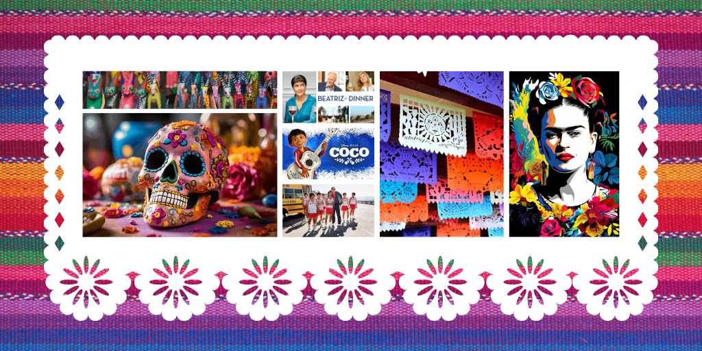 The background features brightly-colored Mexican textiles. Overlaying the background is a white rectangle with edges shaped like papel picado. Inside the white rectangle are images of a Mexican sugar skull, alebrijes, movie posters for Beatriz at Dinner, Coco, and McFarland USA, papel picado, and Frida Kahlo. 