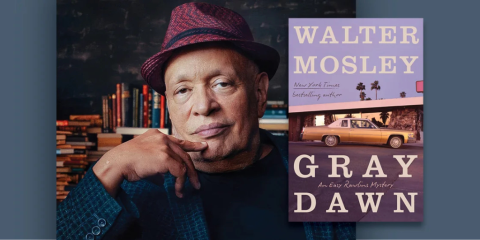 A close-up portrait shows bestselling author Walter Mosley against a dark background with several colorful stacks of books behind him. He wears a maroon fedora and a navy blue blazer, and holds his hand up by his face with his pointer finger on his chin. To the right of him is the book cover for his latest release, Gray Dawn. The cover features the facade of a mid-century modern building with palm trees behind it. In the foreground is a gold, 1970s sedan.  