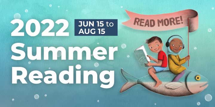 2022 Summer Reading Challenge, June 15 - August 15